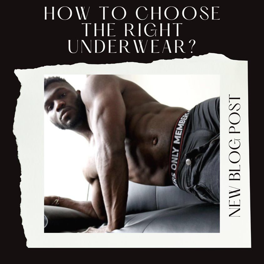 How To Choose The Right Underwear?